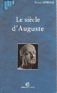 Livrenpoche : Le siècle d'Auguste - Robert Etienne - Livre