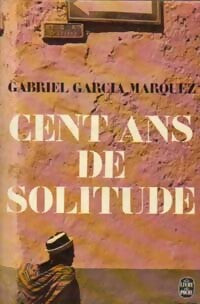Livrenpoche : Cent ans de solitude - Gabriel Garcìa Màrquez - Livre