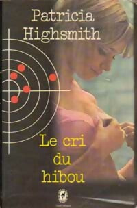 Livrenpoche : Le cri du hibou - Patricia Highsmith - Livre