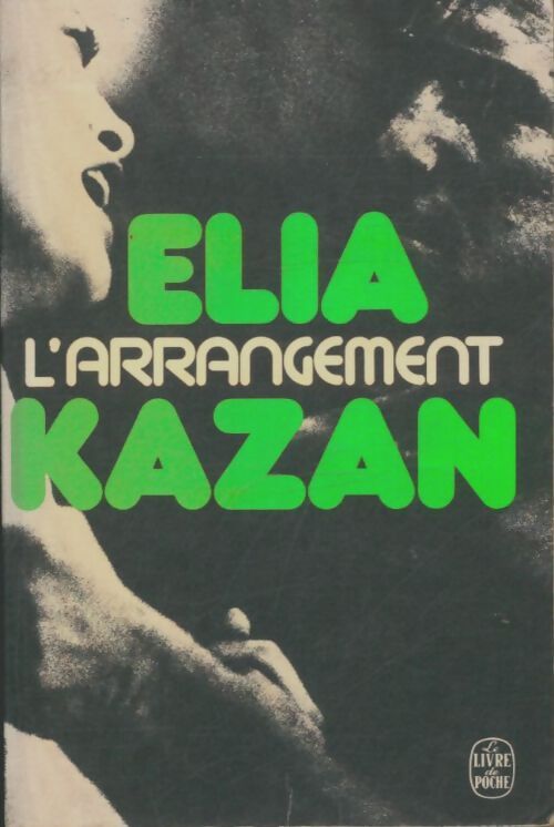 Livrenpoche : L'arrangement - Elia Kazan - Livre