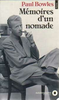 Livrenpoche : Mémoires d'un nomade - Paul Bowles - Livre