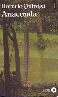Livrenpoche : Anaconda - Horacio Quiroga - Livre
