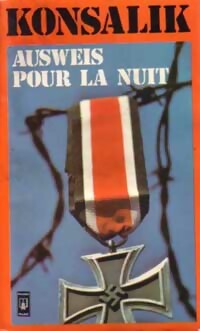 Livrenpoche : Ausweis pour la nuit - Heinz G. Konsalik - Livre