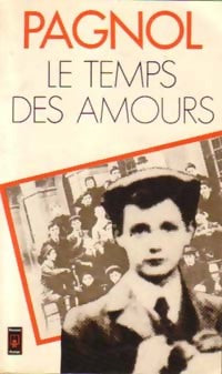 Livrenpoche : Le temps des amours - Marcel Pagnol - Livre