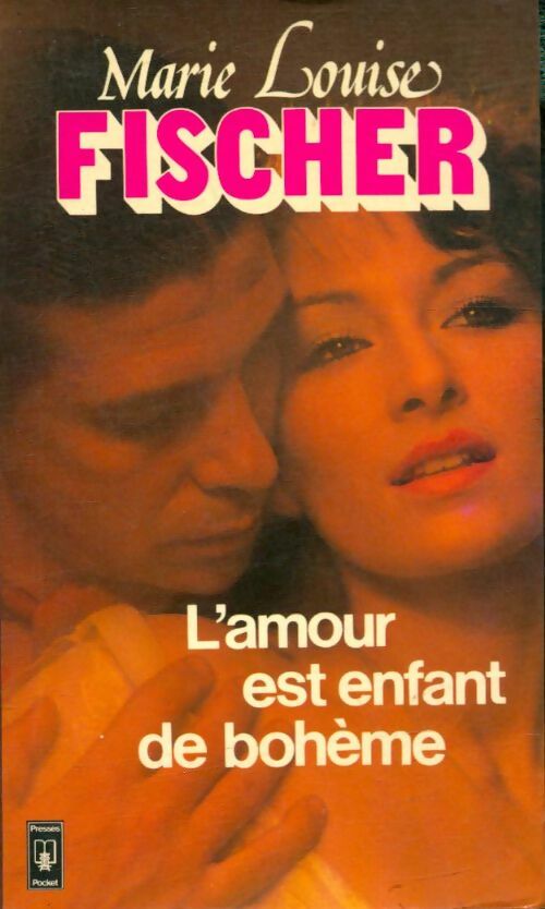 L'amour est enfant de Bohème - Marie-Louise Fischer -  Pocket - Livre