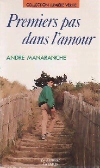 Livrenpoche : Premiers pas dans l'amour - André Manaranche - Livre