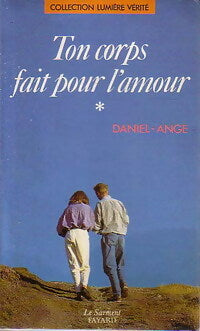Livrenpoche : Ton corps fait pour l'amour - Daniel-Ange - Livre