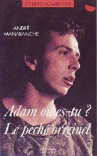 Livrenpoche : Adam où es-tu ? Le péché originel - André Manaranche - Livre