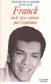 Livrenpoche : Franck ou le Sida vaincu par l'espérance - Daniel-Ange - Livre