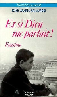 Livrenpoche : Et si Dieu me parlait ! Faustino - José Maria Salaverri - Livre