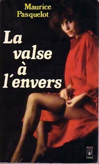La valse à l'envers - Maurice Pasquelot -  Pocket - Livre