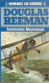 Livrenpoche : Destination Mourmansk - Douglas Reeman - Livre