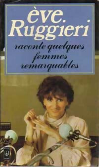 Raconte quelques femmes remarquables - Eve Ruggieri -  Pocket - Livre
