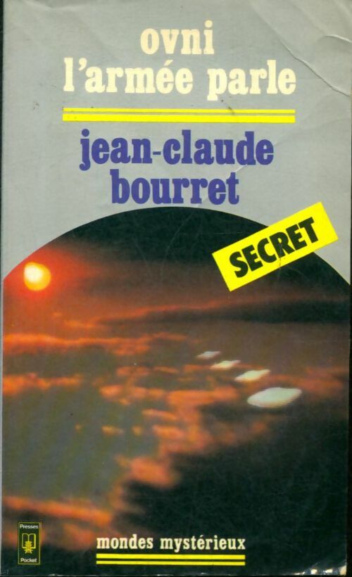 Livrenpoche : Ovni : L'armée parle - Jean-Claude Bourret - Livre