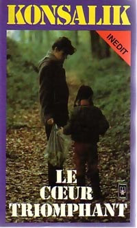 Livrenpoche : Le coeur triomphant - Heinz G. Konsalik - Livre