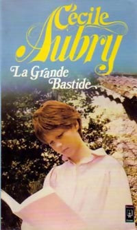La grande Bastide - Cécile Aubry -  Pocket - Livre