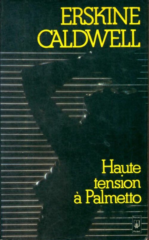 Livrenpoche : Haute tension à Plametto - Erskine Caldwell - Livre