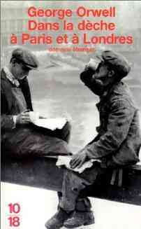 Livrenpoche : Dans la dèche à Paris et à Londres - George Orwell - Livre