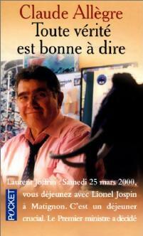 Livrenpoche : Toute vérité est bonne à dire - Claude Allègre - Livre