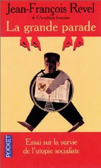 Livrenpoche : La grande parade - Jean-François Revel - Livre