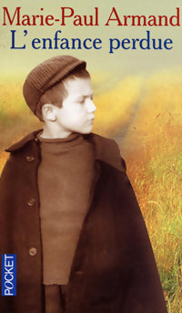 Livrenpoche : L'enfance perdue - Marie-Paul Armand - Livre
