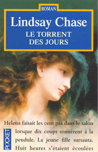 Livrenpoche : Le torrent des jours - Lindsay Chase - Livre