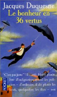 Livrenpoche : Le bonheur en 36 vertus - Jacques Duquesne - Livre
