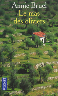 Livrenpoche : Le mas des oliviers - Annie Bruel - Livre
