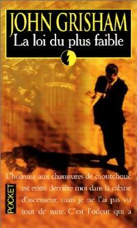 Livrenpoche : La loi du plus faible - John Grisham - Livre