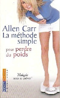 Livrenpoche : La méthode simple pour perdre du poids - Allen Carr - Livre