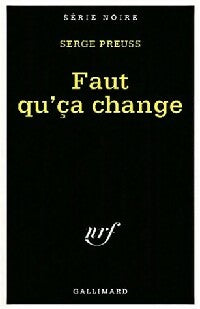 Livrenpoche : Faut qu'ça change - Serge Preuss - Livre