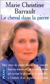 Livrenpoche : Le cheval dans la pierre - Marie-Christine Barrault - Livre
