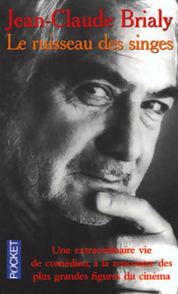 Livrenpoche : Le ruisseau des singes - Jean-Claude Brialy - Livre