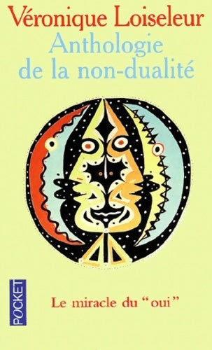 Anthologie de la non-dualité - Véronique Loiseleur - Livre