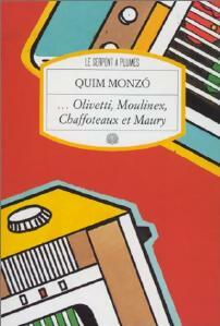 Olivetti, Moulinex, Chaffoteaux et Maury - Quim Monzo -  Motifs - Livre