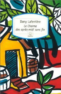 Livrenpoche : Le charme des après-midi sans fin - Dany Laferrière - Livre