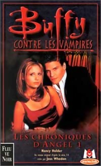 Livrenpoche : Les chroniques d'Angel Tome I - Nancy Holder - Livre