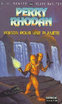 Livrenpoche : Poison pour une planète - Karl Herbert Scheer, Clark Darlton - Livre