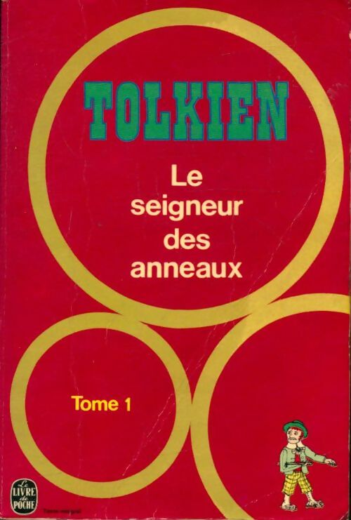 Livrenpoche : Le Seigneur des Anneaux Tome I : La fraternité de l'Anneau - John Ronald Reuel Tolkien - Livre