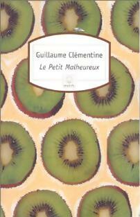 Le petit malheureux - Guillaume Clémentine -  Motifs - Livre
