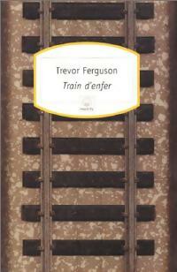 Livrenpoche : Train d'enfer - Trevor Ferguson - Livre