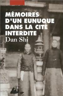 Livrenpoche : Mémoires d'un eunuque dans la cité interdite - Collectif - Livre