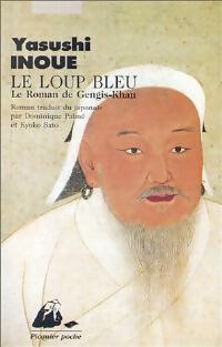 Livrenpoche : Le loup bleu - Yasushi Inoué - Livre