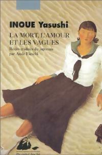 Livrenpoche : La mort, l'amour et les vagues - Yasushi Inoué - Livre