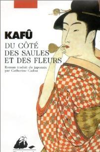 Livrenpoche : Du côté des saules et des fleurs - Nagaï Kafû - Livre