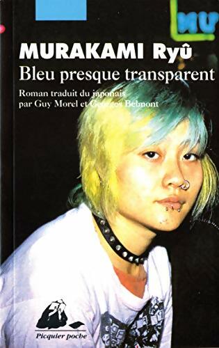 Livrenpoche : Bleu presque transparent - Murakami Ryû - Livre