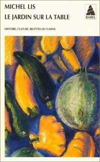 Livrenpoche : Le jardin sur la table - Michel Lis - Livre
