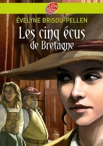 Livrenpoche : Les cinq écus de Bretagne - Evelyne Brisou-Pellen - Livre