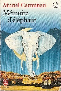 Mémoire d'éléphant - Muriel Carminati -  Le Livre de Poche jeunesse - Livre