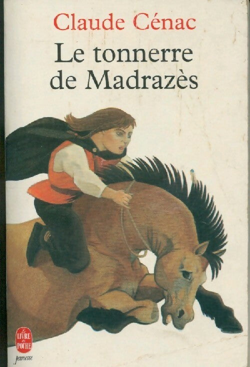 Livrenpoche : Le tonnerre de Madrazès - Claude Cénac - Livre